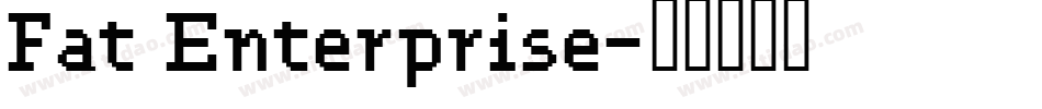 Fat Enterprise字体转换